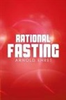 Arnold Ehret - Rational Fasting