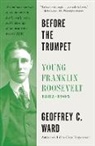 Geoffrey C Ward, Geoffrey C. Ward - Before the Trumpet