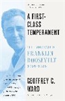 Geoffrey C Ward, Geoffrey C. Ward - A First-Class Temperament