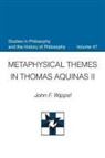 John Wippel, John F Wippel, John F. Wippel - Metaphysical Themes Thomas Aquinas II