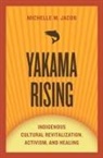 Michelle M Jacob, Michelle M. Jacob - Yakama Rising