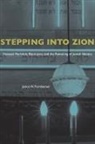 Janice W Fernheimer, Janice W. Fernheimer - Stepping into Zion
