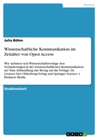 Julia Böhm - Wissenschaftliche Kommunikation im Zeitalter von Open Access