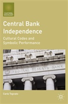 C Tognato, C. Tognato, Carlo Tognato - Central Bank Independence