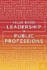 Tor Busch, Tor Murdock Busch, Alex Murdock - Value-based Leadership in Public Professions