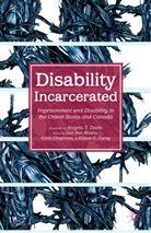 Liat Chapman Ben-Moshe, L. Ben-Moshe, Liat Ben-Moshe, A Carey, A. Carey, Allison C. Carey... - Disability Incarcerated