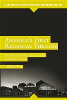 J Ullom, J. Ullom, Jeffrey Ullom - America''s First Regional Theatre