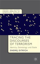 O Ditrych, O. Ditrych, Ondrej Ditrych - Tracing the Discourses of Terrorism