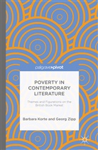 Korte, B Korte, B. Korte, Barbara Korte, Barbara Zipp Korte, G Zipp... - Poverty in Contemporary Literature