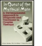 Ellyn Bader, Ellyn Pearson Bader, Bader Ellyn, Peter Pearson, Peter T. Pearson - In Quest of the Mythical Mate