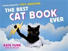 Kate Funk - The Best Cat Book Ever