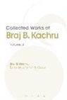 Braj Kachru, Braj (University of Illinois At Urbana-Cha Kachru, Braj (University of Illinois at Urbana-Champaign Kachru, Braj B. Kachru, Professor Braj (University of Illinois at Urbana-Champaign Kachru, Jonathan J Webster... - Collected Works of Braj B. Kachru