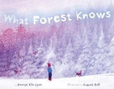 George Ella Lyon, August Hall, Augusta Hall - What Forest Knows