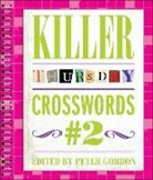 Peter (EDT) Gordon, Peter Gordon - Killer Thursday Crosswords 2