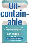 Paul Keegan, Casey Shilling, Kip Tindell, Kip/ Shilling Tindell - Uncontainable