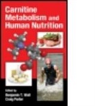 Benjamin T. (Dept of Sport &amp; Health Sciences Wall, Benjamin T. Porter Wall, Benjamin Toby Porter Wall, Craig Porter, Craig (University of Texas Medical Branch Porter, Porter Craig... - Carnitine Metabolism and Human Nutrition