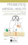 Colin Martin, Colin (EDT) Martin, Colin R. (University of the West of Scotla Martin, Colin R. Larkin Martin, Martin Colin R, Derek Larkin... - Probiotics in Mental Health