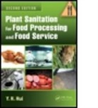 Y. H. Hui, Y. H. (EDT) Hui, Y. H. (Science Technology System Hui, Hui Y. H., Y. H. Hui - Plant Sanitation for Food Processing and Food Service