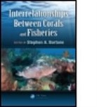 Ph.D. Bortone, Stephen A. Bortone, Ph. D. Bortone, Ph.D. Bortone, Ph.D. Stephen A. Bortone, Stephen A. Bortone Ph. D. - Interrelationships Between Corals and Fisheries