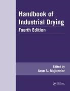 Arun S. Mujumdar, Arun S. (EDT) Mujumdar, Arun S. (Mcgill University Mujumdar, Arun S. (National University of Singapor Mujumdar, Arun S. Mujumdar, Arun S. (National University of Singapore) Mujumdar... - Handbook of Industrial Drying