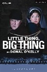 &amp;apos, Donal kelly, O&amp;apos, Donal O'Kelly, Donal O''kelly - Little Thing, Big Thing