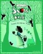 Jessica Gunderson, Jessica/ Madden Gunderson, Valentina Belloni, Carolina Farias, Colleen Madden, Eva Montanari - Snow White Stories Around the World