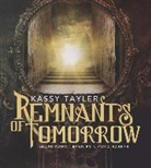 Kassy Tayler, Nicola Barber - Remnants of Tomorrow (Hörbuch)