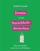 Isabel Lenuck - Jasmin und die Streichholzmenschen
