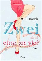 M L Busch, M. L. Busch - Zwei sind eine zu viel