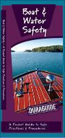 James Kavanagh, Waterford Press, Raymond Leung - Boat & Water Safety: A Folding Pocket Guide to Safe Practices & Procedures