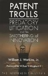 William J Watkins, William J. Watkins, William J./ Shughart Watkins - Patent Trolls