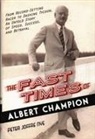 Peter Joffre Nye - The Fast Times of Albert Champion
