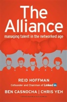 Ben Casnocha, Casnocha Ben, Reid Hoffman, Hoffman Reid, Chris Yeh, Yeh Chris - The Alliance