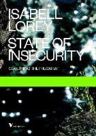 Isabell Lorey, Isabell/ Butler Lorey, Isabelle Lorey - State of Insecurity