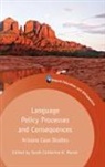 Sarah C. K. Moore, Sarah C.K. Moore, Sarah Catherine K. Moore - Language Policy Processes and Consequences