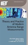 Stuart Gregson, Stuart (Nearfield Systems Inc. Gregson, Stuart Fraser Gregson, John Mccormick, John (SELEX ES Edinburgh McCormick, C. G. Parini... - Theory and Practice of Modern Antenna Range Measurements