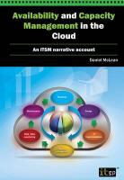 Daniel McLean, It Governance Publishing - Availability and Capacity Management in the Cloud