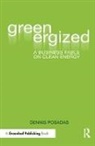 Dennis Posadas, Posadas Dennis - Greenergized