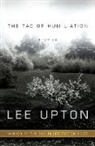 Lee Upton - The Tao of Humiliation