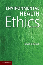 David B. Resnik, Resnik David B. - Environmental Health Ethics