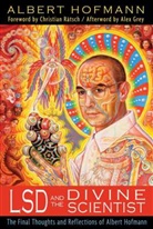 Albert Hofmann, Albert (Albert Hofmann) Hofmann - LSD and the Divine Scientist