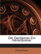 Anonymous - Der Gentleman: Ein Herrenbrevier...