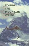 Leslie Symons, Leslie J. Symons - To Ride the Mountain Winds