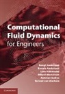 Bengt Andersson, Bengt (Chalmers University of Technolog Andersson, Bengt (Chalmers University of Technology Andersson, Bengt Andersson Andersson, Ronnie Andersson, Ronnie (Professor Dr Andersson... - Computational Fluid Dynamics for Engineers