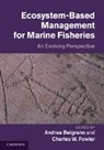 Andrea Belgrano, Andrea Fowler Belgrano, Andrea Belgrano, Belgrano Andrea, Charles W. Fowler, Fowler Charles W. - Ecosystem Based Management for Marine Fisheries
