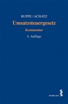 Markus Achatz, Hans G. Ruppe, Hans Geor Ruppe, Hans Georg Ruppe - Umsatzsteuergesetz (UStG), Kommentar (f. Österreich)