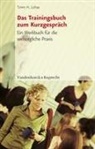 Timm Lohse, Timm H Lohse, Timm H. Lohse - Das Trainingsbuch zum Kurzgespräch