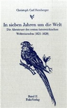 Christoph C. Fernberger - In sieben Jahren um die Welt