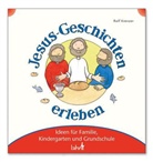Rolf Krenzer, Eve Jacob - Mit Kindern Jesus-Geschichten erleben