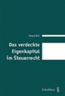 Roland Böhi - Das verdeckte Eigenkapital im Steuerrecht